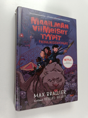 Max Brallier : Maailman viimeiset tyypit 3 : Painajaiskun...