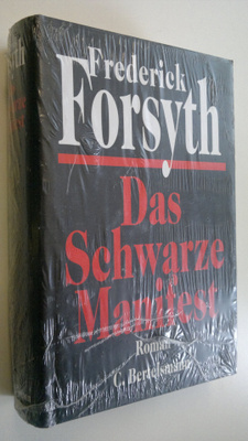 Frederick Forsyth : Das schwarze Manifest : Roman