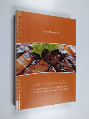 Enni Mertanen : Ravintolaruoka asiakkaiden, ravintolakeit...