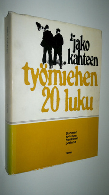 Matti ym. Nieminen : Jako kahteen : työmiehen 20-luku