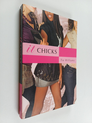 Tia Williams : It Chicks