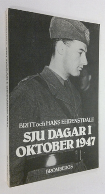 Britt Ehrenstråle ym. : Sju dagar i Oktober 1947