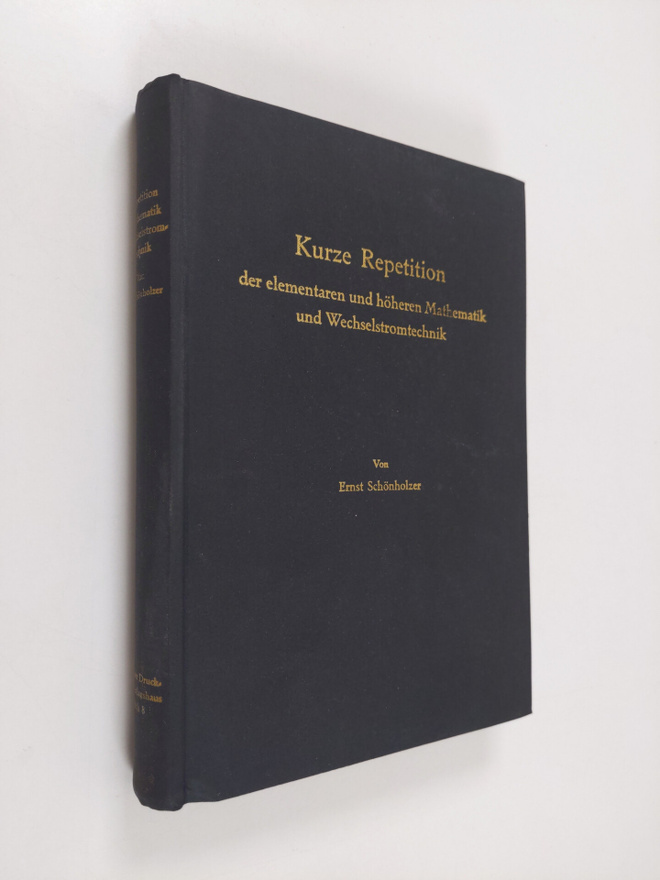 Ernst Schönholzer : Kurze Repetition : der elementaren un...