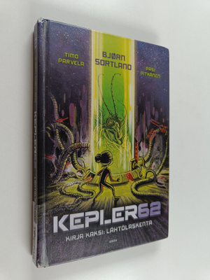 Timo Parvela : Kepler62, Kirja kaksi : Lähtölaskenta