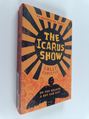 Sally Christie : The Icarus show
