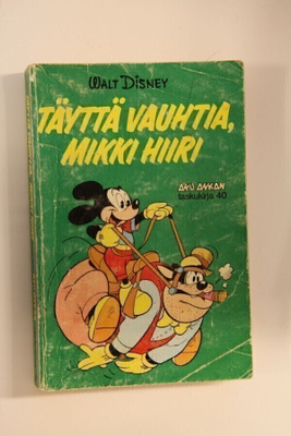 Aku Ankan taskukirja 40 täyttä vauhtia Mikki Hiiri 1. painos