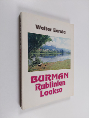 Walter Eerola : Burman rubiinien laakso