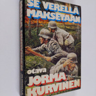Jorma Kurvinen : Se verellä maksetaan - pikkukuva 1