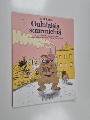 Ville Ranta : Oululaisia suurmiehiä