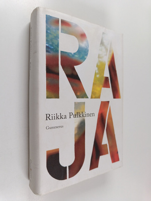 Riikka Pulkkinen : Raja