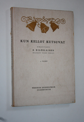 E. Kilpeläinen : Kun kellot kutsuvat