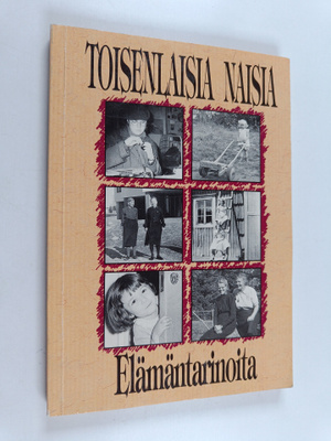 Toisenlaisia naisia : elämäntarinoita