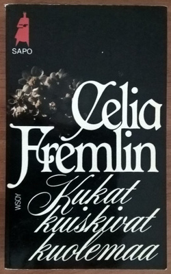 Celia Fremlin: Kukat kuiskivat kuolemaa