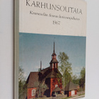 Karhunsoutaja 2 : Keurusselän Seuran kotiseutujulkaisu 1967 - pikkukuva 1