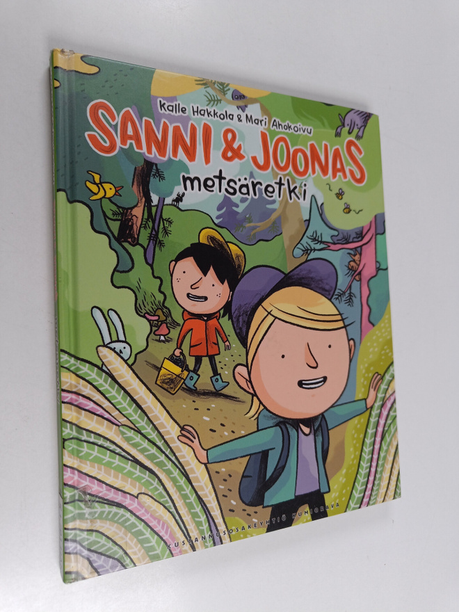 Kalle Hakkola : Sanni & Joonas : metsäretki