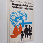 Aarre Kailanpää : Kansalaiskoulun yhteiskuntaoppi - pikkukuva 1