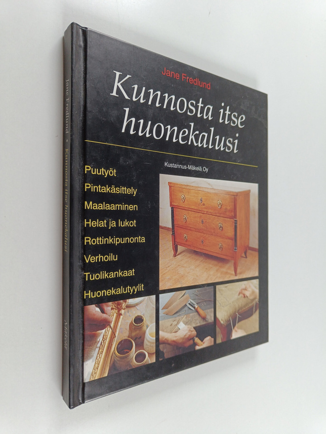 Jane Fredlund : Kunnosta itse huonekalusi