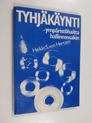 Heikki S. von Hertzen : Tyhjäkäynti : ympäristöhaitta hal...