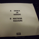 7" single : RUONANSUU : Enska ja Hanski / Matkiva kulkuri - pikkukuva 2