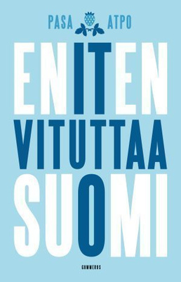 PASA/ATPO: Eniten vituttaa Suomi, 2017, 223 s.