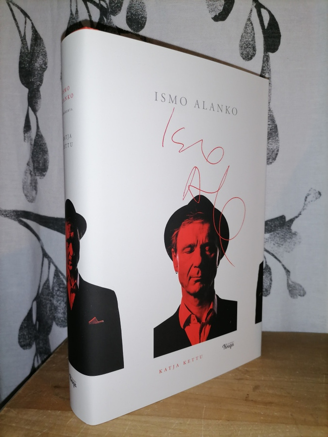 Ismo Alanko - Elämäkerta - Katja Kettu - Uusi