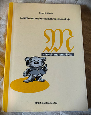Simo K. Kivelä : M NIINKUIN MATEMATIIKKA