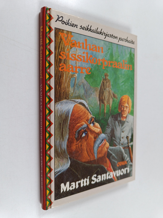 Martti Santavuori : Vanhan sissikorpraalin aarre : seikka...