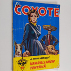 Jose Mallorqui : El Coyote 60 : Vaarallinen tehtävä - pikkukuva 1