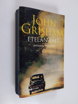 John Grisham : Etelän lait : seitsemän kertomusta