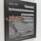 Jaana Utti : Tehtävänä hyvinvointiyhteiskunnan pelastamin... - pikkukuva 1