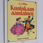 A. A. Milne : Kuninkaan aamiainen : A A Milnen kauneimpia... - pikkukuva 1