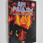 Ari Paulow : Kahden tulen välissä - pikkukuva 1