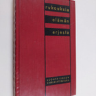 Michel Quoist : Rukouksia elämän arjesta - pikkukuva 1