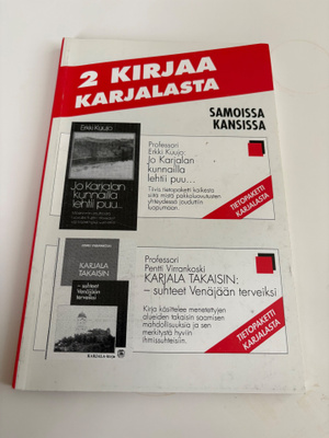 Karjala takaisin & Ja Karjalan kunnailla lehtii puu …