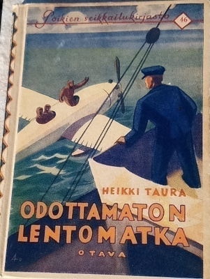 Odottamaton Lentomatka. Heikki Taura. 1934!!!!!!!!!!!!!!!!!