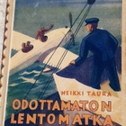 Odottamaton Lentomatka. Heikki Taura. 1934!!!!!!!!!!!!!!!!! - pikkukuva 1