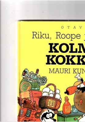 MAURI KUNNAS: Riku, Roope ja Ringo,  kolme kokkia