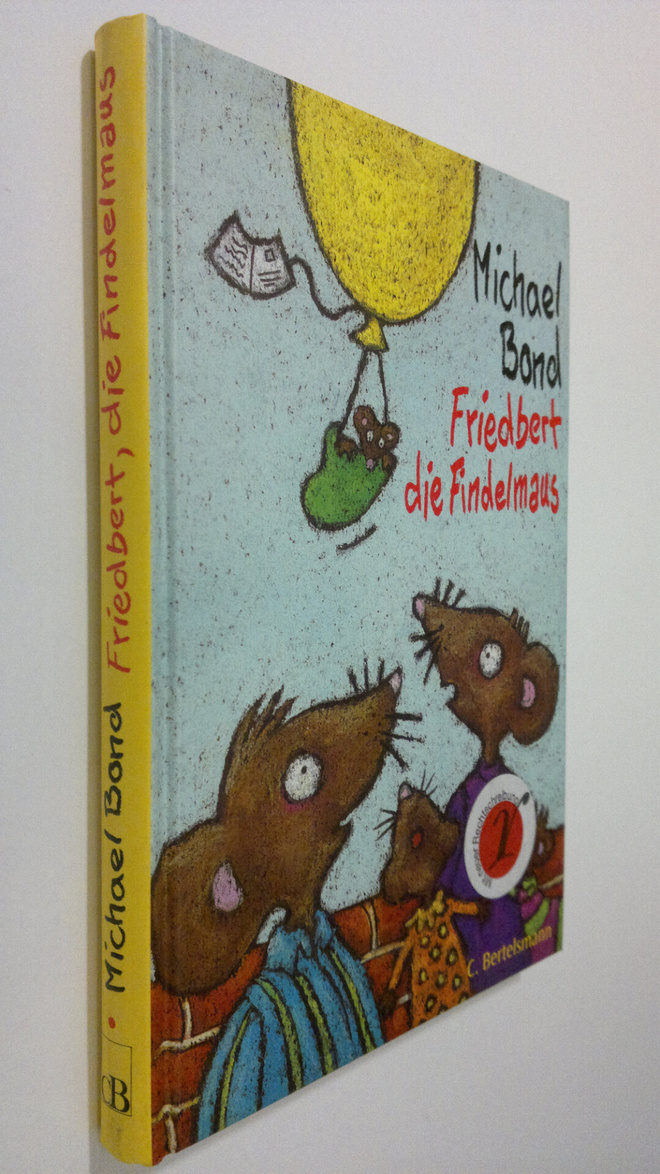 Michael Bond : Friedbert die Findelmaus