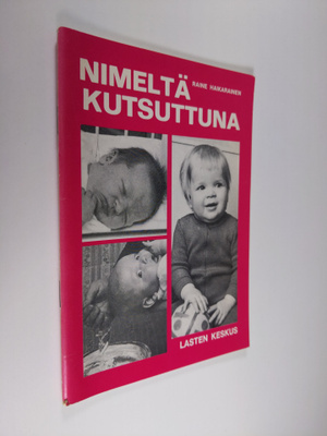 Raine Haikarainen : Nimeltä kutsuttuna