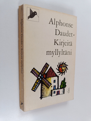 Alphonse Daudet : Kirjeitä myllyltäni