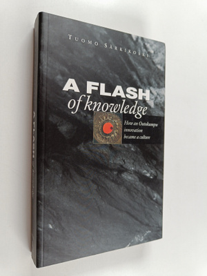Tuomo Särkikoski : A flash of knowledge : how an Outokump...