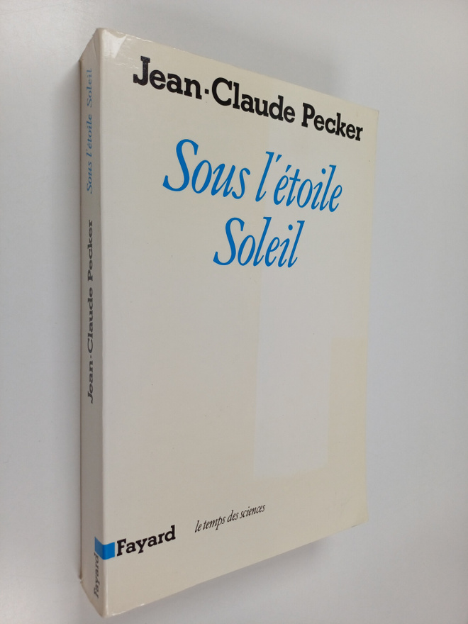Jean-Claude Pecker : Sous l'etoile soleil
