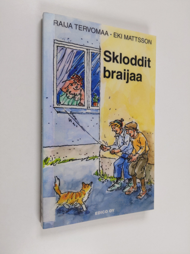 Raija Tervomaa : Skloddit braijaa : leikkejä, kujeita ja ...