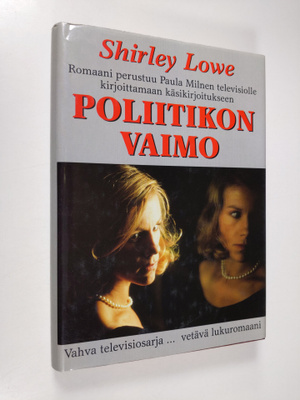 Shirley Lowe : Poliitikon vaimo