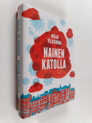 Maija Vilkkumaa : Nainen katolla (signeerattu)
