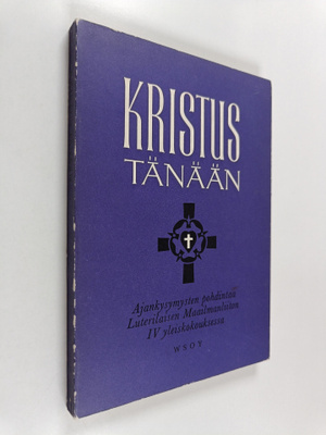 Mikko ym. (toim.) Juva : Kristus tänään : ajankysymysten ...