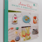 Aimee Ray : Aimee Ray's Sweet & Simple Jewelry : 17 Desig... - pikkukuva 1