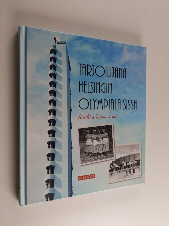 Sinikka Koivuniemi : Tarjoilijana Helsingin olympialaisissa