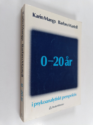 Karin Mangs ym. : 0-20 år i psykoanalytiskt perspektiv