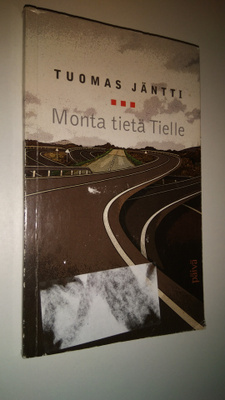 Tuomas (toim.) Jäntti : Monta tietä Tielle